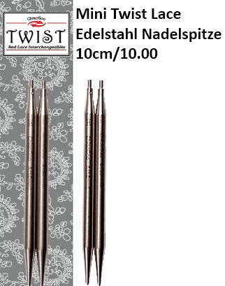 ChiaoGoo Mini Twist Lace Edelstahl Nadelspitze 10cm/10.00