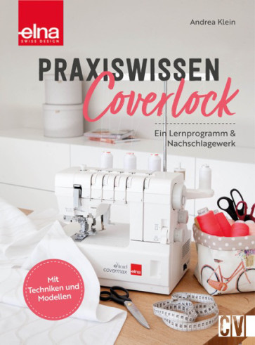 CV Praxiswissen - Nähen mit dem Coverlock-Stich