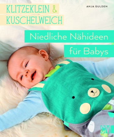 CV klitzeklein & kuschelweich –   Nähideen f. Babys