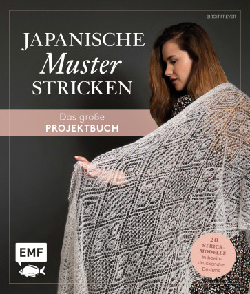EMF Japanische Muster stricken – das große Projektbuch