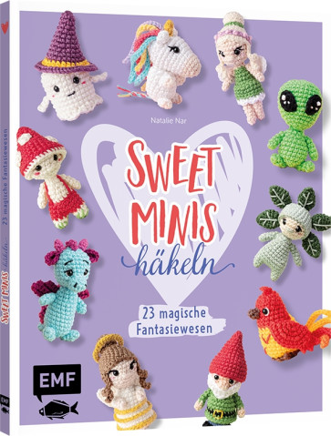EMF Sweet Minis häkeln – 23 magische Fantasiewesen