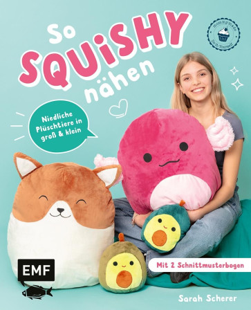 EMF So squishy nähen: Plüschtiere für Squishmallow-Fans