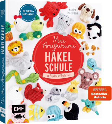 EMF Die Mini-Amigurumi-Häkelschule