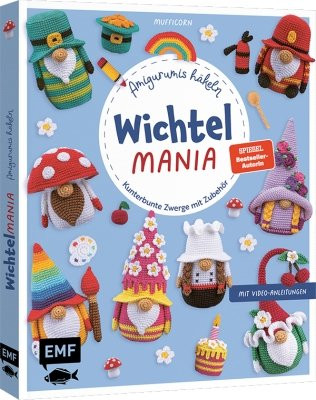 EMF Wichtelmania – Wichtel-Amigurumis häkeln