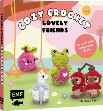 EMF Cozy Crochet – Lovely Friends: Amigurumis häkeln