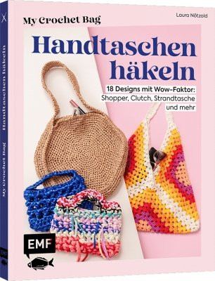 EMF My Crochet Bag – Handtaschen häkeln