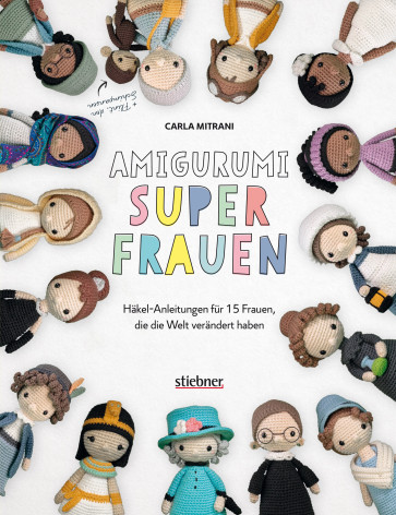 STIEBNER Amigurumi Superfrauen