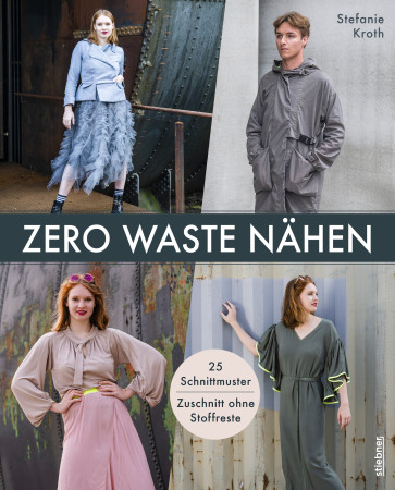 STIEBNER Zero Waste Nähen – Zuschnitt ohne Stoffreste