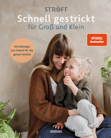 STIEBNER Schnell gestrickt für Groß und Klein