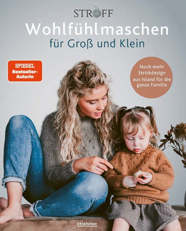 STIEBNER Wohlfühlmaschen für Groß und Klein