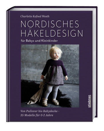 STIEBNER Nordisches Häkeldesign für Babys und Kleinkinder