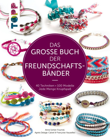TOPP Das große Buch der Freundschaftsbänder