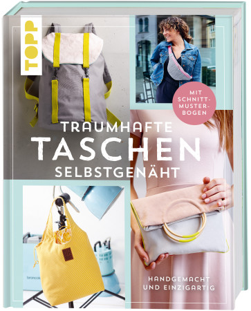 TOPP Traumhafte Taschen selbstgenäht