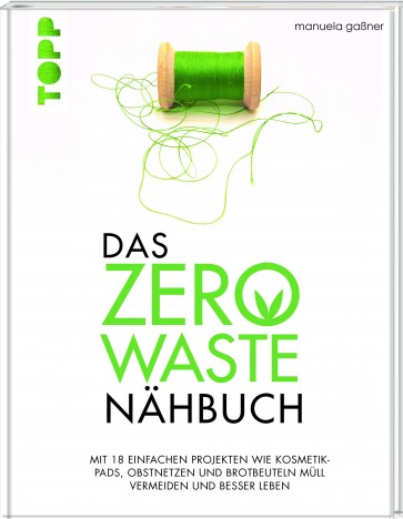 TOPP Das Zero-Waste-Nähbuch