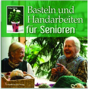 Brosch.STOCKER: Basteln/Handarb.f.Senioren