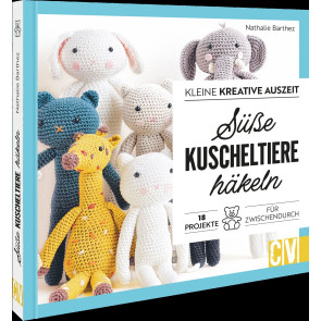 CV Kleine kreative Auszeit: Süße Kuscheltiere häkeln