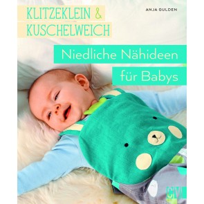 CV klitzeklein & kuschelweich –   Nähideen f. Babys