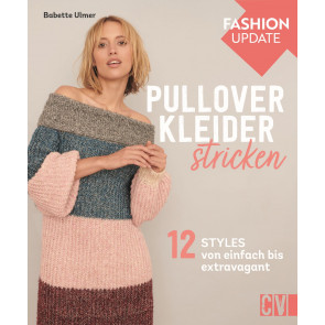 CV Fashion Update: Pullover-Kleider stricken