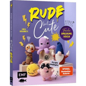 EMF Rude but Cute – Freche Amigurumis häkeln