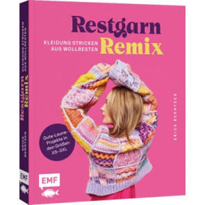 EMF Restgarn-Remix – Kleidung stricken aus Wollresten