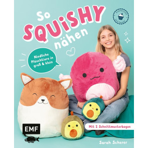 EMF So squishy nähen: Plüschtiere für Squishmallow-Fans
