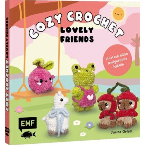 EMF Cozy Crochet – Lovely Friends: Amigurumis häkeln