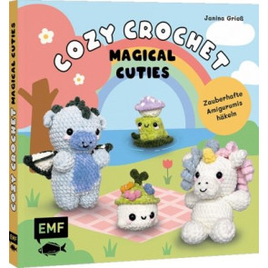 EMF Cozy Crochet – Magical Cuties:  Amigurumis häkeln