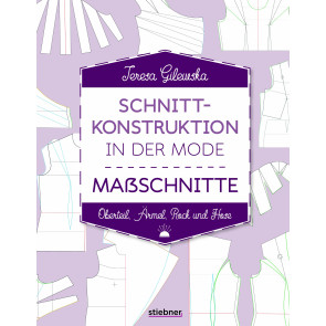 STIEBNER Schnittkonstruktion in der Mode - Maßschnitte