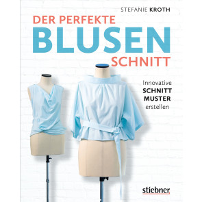 STIEBNER Der perfekte Blusen-Schnitt