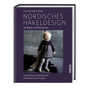 STIEBNER Nordisches Häkeldesign für Babys und Kleinkinder