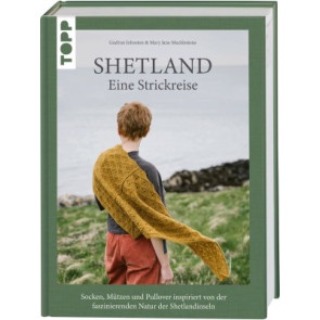 TOPP Shetland. Eine Strickreise