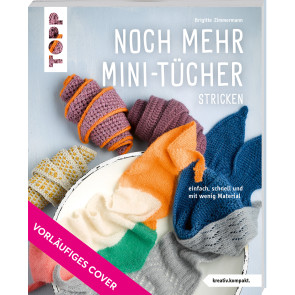 TOPP Noch mehr Mini-Tücher stricken  (kreativ.kompakt.)