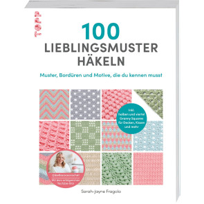TOPP 100 Lieblingsmuster häkeln